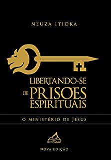 Libertando-se de prisões espirituais