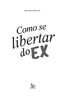 Livro Como se libertar do ex
