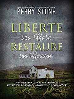 Livro Liberte sua Casa, Restaure sua Geração