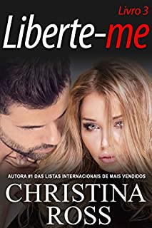 Livro Liberte-me: Livro 3 (A série Acabe Comigo / Liberte-me)
