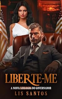 Livro Liberte-me: A noiva (leiloada) do Governador