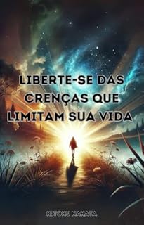 Livro Liberte-se das Crenças que Limitam Sua Vida