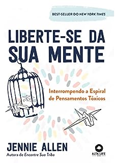 Livro Liberte-se da sua mente: interrompendo a espiral de pensamentos tóxicos