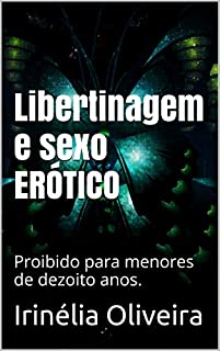 Livro Libertinagem e sexo ERÓTICO: Proibido para menores de dezoito anos.