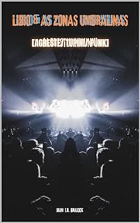 Livro LÍBIO & A ZONAS UMBRALINAS: [Agreste/Tupini/Punk] (/AGRESTE/FANTÁSTICO/ Livro 55)