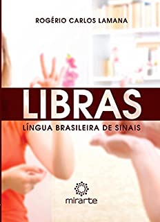 LIBRAS: Língua Brasileira de SInais