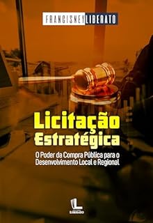 Livro Licitação Estratégica: O Poder da Compra Pública para o Desenvolvimento Local e Regional