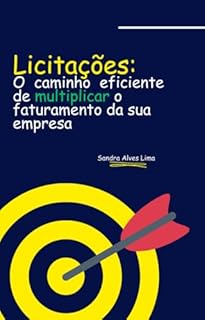 Livro Licitações Públicas: O caminho eficiente de multiplicar o faturamento da sua empresa