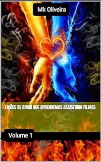 Livro Lições De Amor Que Aprendemos Assistindo Filmes : Volume 1