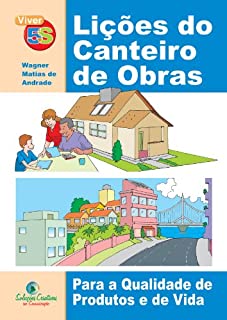 Livro Lições do Canteiro de Obras: 5S na Construção Civil (Viver 5S Livro 4)