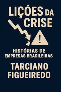 Livro Lições da Crise: Histórias de Empresas Brasileiras