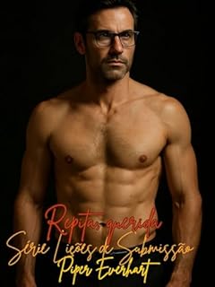 Livro Lições de submissão: Repita, querida Livro 2: Porque as boas meninas sabem quando implorar. (Série Lições de Submissão)
