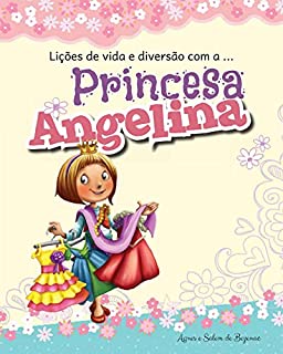 Livro Lições de vida e diversão com a Princesa Angelina
