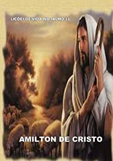 Livro Lições de vida no salmos 23 - Amilton de Cristo