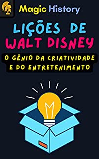 Livro Lições De Walt Disney: O Gênio Da Criatividade E Do Entretenimento