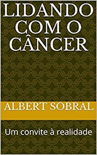 Livro Lidando com o câncer: Um convite à realidade