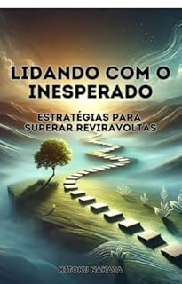 Livro Lidando com o Inesperado: Estratégias para Superar Reviravoltas