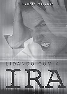 Livro Lidando Com a Ira (Mensagens Livro 329)