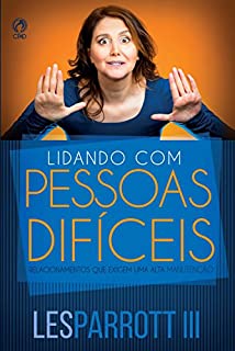 Lidando com Pessoas Difíceis
