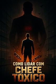 Livro Como Lidar com Chefe Tóxico