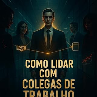 Livro Como Lidar Com Colegas de Trabalho