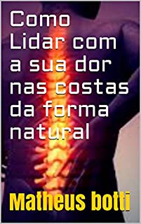 Livro Como Lidar com a sua dor nas costas da forma natural