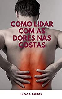 Livro Como lidar com as dores nas costas