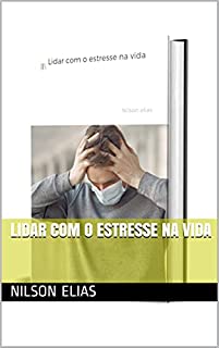 Livro Lidar com o estresse na vida