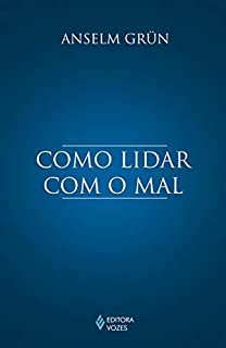 Livro Como lidar com o mal