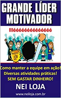 Livro GRANDE LÍDER MOTIVADOR