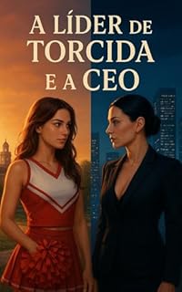 Livro A Líder De Torcida e a CEO