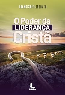 Livro O Poder da Liderança Cristã