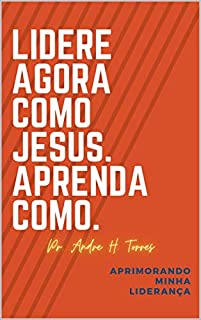 Livro Liderança Geracional: Liderança que desenvolve outros líderes (Aprimorando minha Liderança)