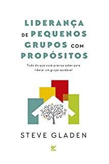 Liderança de Pequenos Grupos Com Propósitos