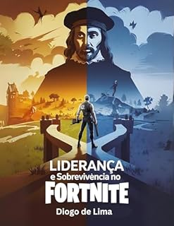 Livro Liderança e Sobrevivência no Fortnite: Lições de Maquiavel (Estratégias para Fortnite)