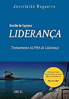Livro Liderança: Treinamento Alpha de Liderança