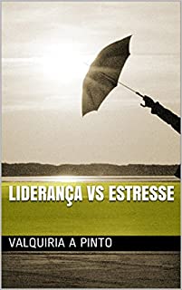 Livro Liderança vs Estresse