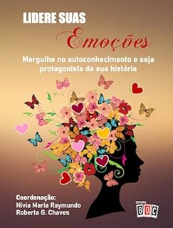 Livro Lidere suas Emoções: Mergulhe no autoconhecimento e seja protagonista da sua história.