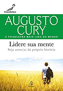 Livro Lidere sua mente: Seja autor(a) da própria história (Augusto Cury)