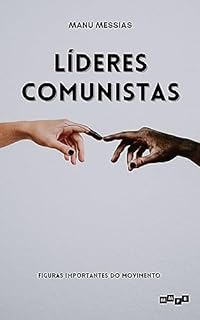 Líderes Comunistas: Figuras Importantes do Movimento