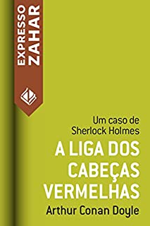 A liga dos cabeças vermelhas: Um caso de Sherlock Holmes