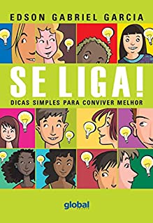 Livro Se liga!: dicas simples para conviver melhor (Cuca Legal Juvenil)