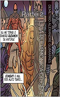 Livro Liga Rudamonica Origem: Parte 2