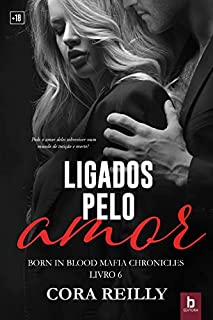 Livro Ligados pelo amor: Born in blood Mafia Chronicles