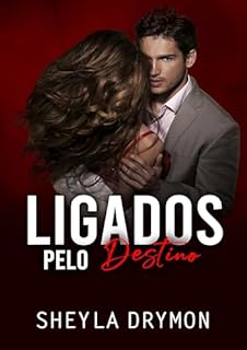 Ligados pelo Destino : Livro único