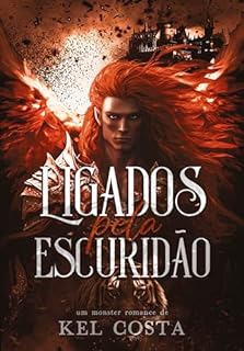 Ligados pela Escuridão (Deuses e Lendas Livro 2)