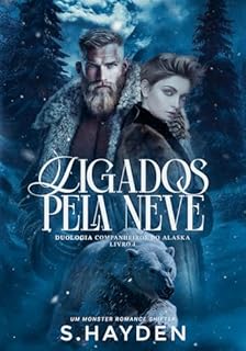 Livro Ligados pela Neve: Duologia Companheiros do Alasca