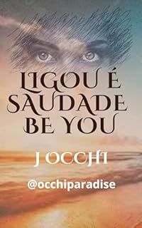 Livro Ligou é saudade: Be You