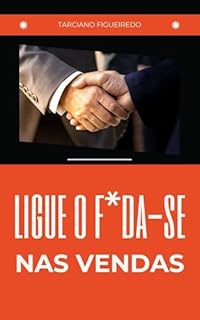 Livro Ligue o f*da-se nas Vendas