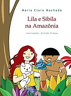 Livro Lila e Sibila na Amazônia